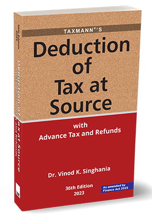 Deduction of Tax at Source with Advance Tax and Refunds [Finance
