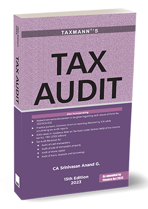 Tax Audit [Finance Act 2023] by Srinivasan Anand G. | Taxmann Books